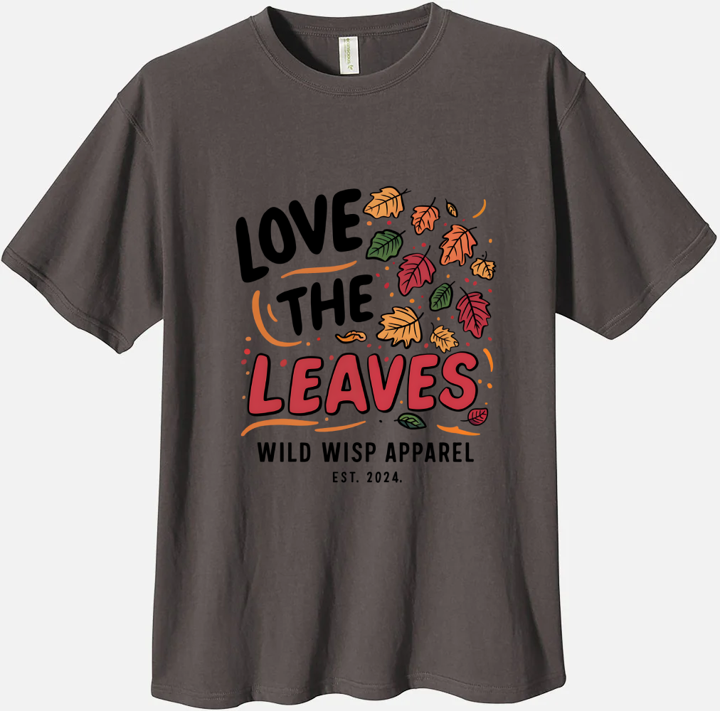 'Love The Leaves' Organic Unisex Crewneck T-shirt T-Shirts
