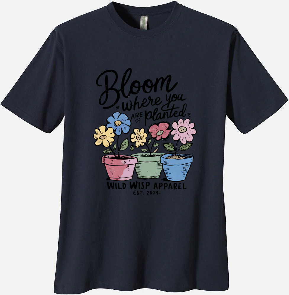 'Bloom Where You are Planted' Organic Unisex Crewneck T-shirt T-Shirts