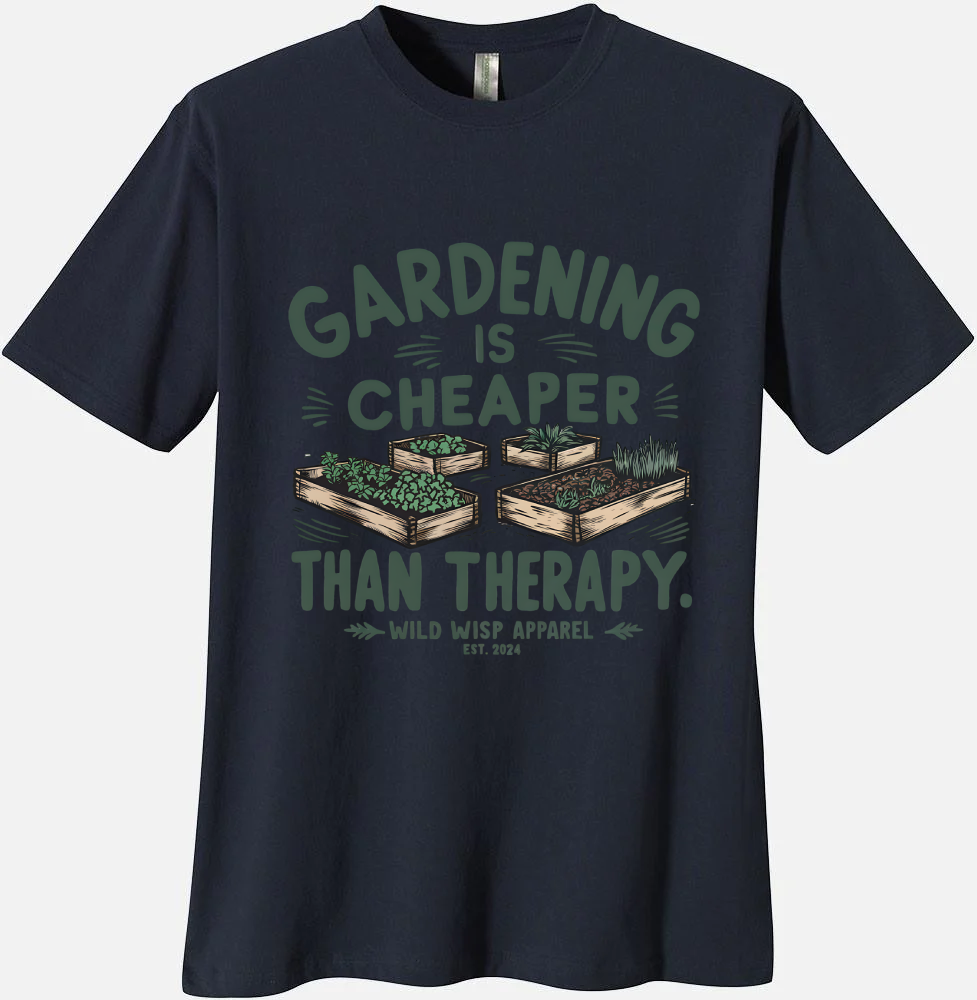 'Gardening Is Cheaper Than Therapy' Organic Unisex Crewneck T-shirt T-Shirts