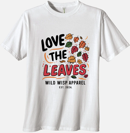 'Love The Leaves' Organic Unisex Crewneck T-shirt T-Shirts