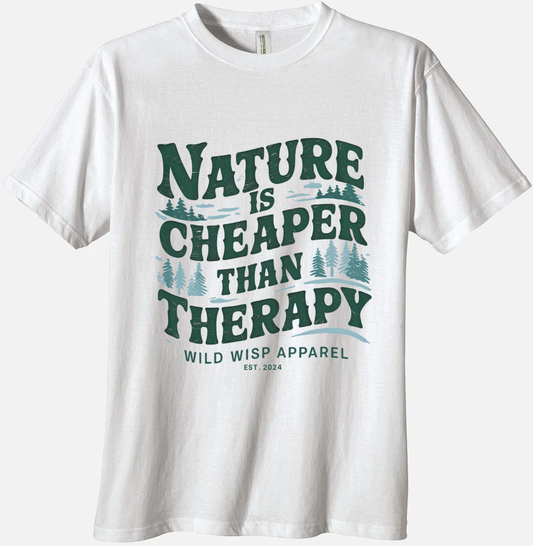 'Nature is Cheaper than Therapy' Organic Unisex Crewneck T-shirt - Wild Wisp Apparel