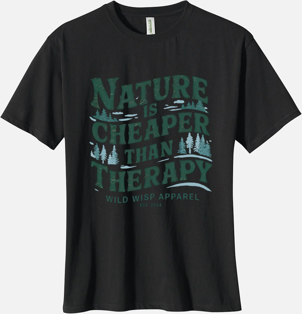 'Nature is Cheaper than Therapy' Organic Unisex Crewneck T-shirt T-Shirts