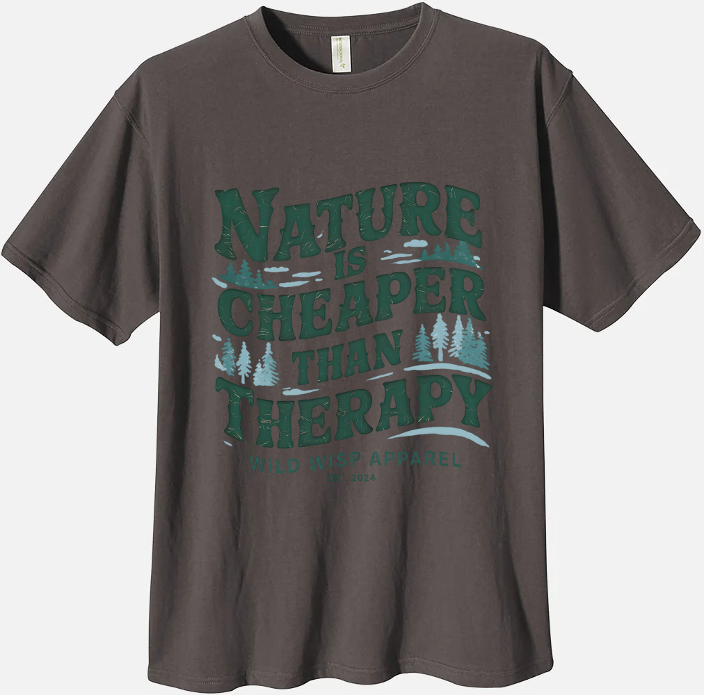 'Nature is Cheaper than Therapy' Organic Unisex Crewneck T-shirt T-Shirts