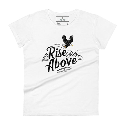 'Rise Above' Women's short sleeve t-shirt - Wild Wisp Apparel