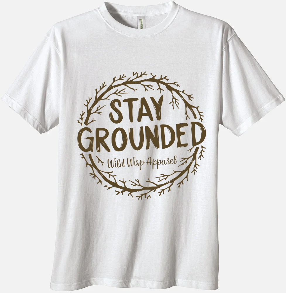'Stay Grounded' Organic Unisex Crewneck T-Shirt T-Shirts