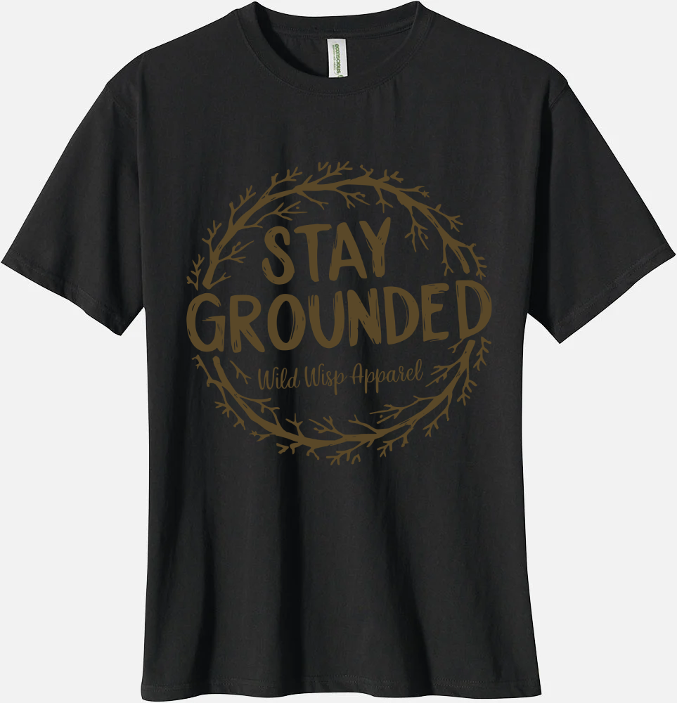 'Stay Grounded' Organic Unisex Crewneck T-Shirt T-Shirts