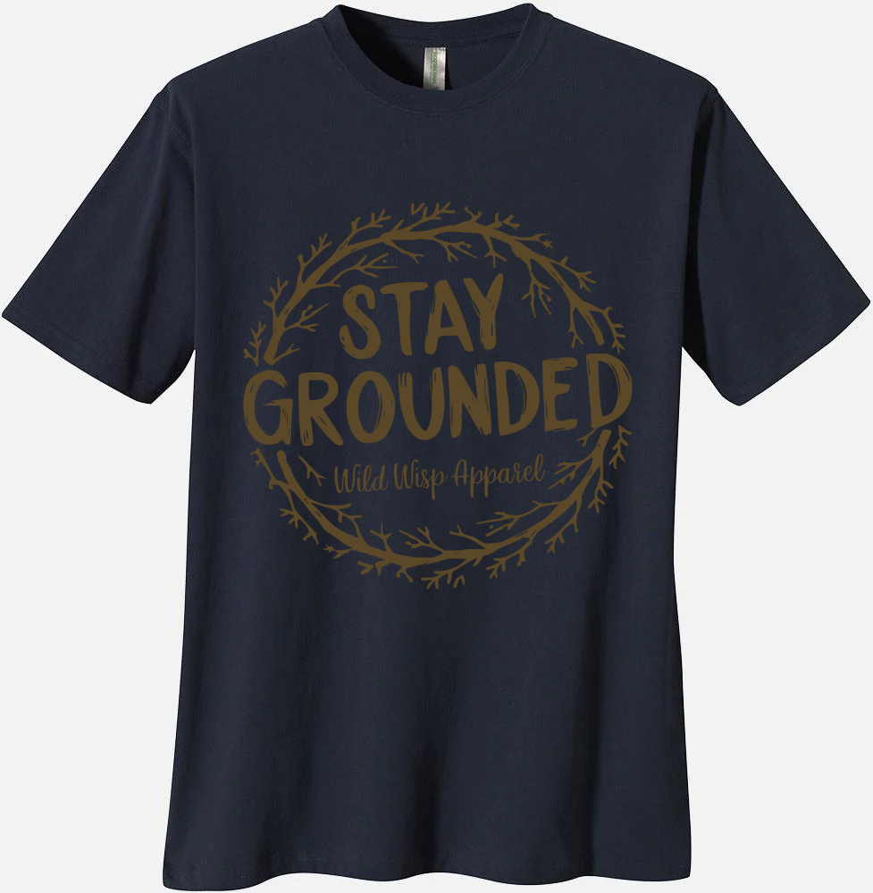 'Stay Grounded' Organic Unisex Crewneck T-Shirt T-Shirts