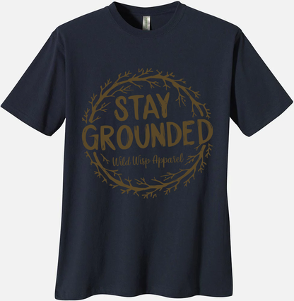 'Stay Grounded' Organic Unisex Crewneck T-Shirt T-Shirts