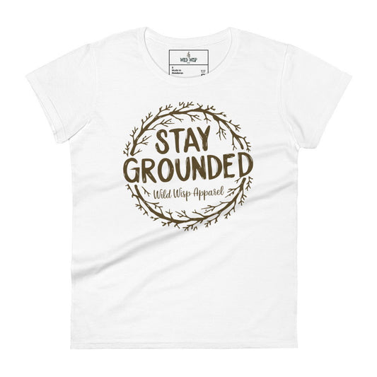 'Stay Grounded' Women's short sleeve t-shirt T-Shirts