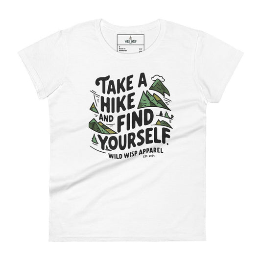 'Take a Hike and Find Yourself' Women's short sleeve t-shirt T-Shirts