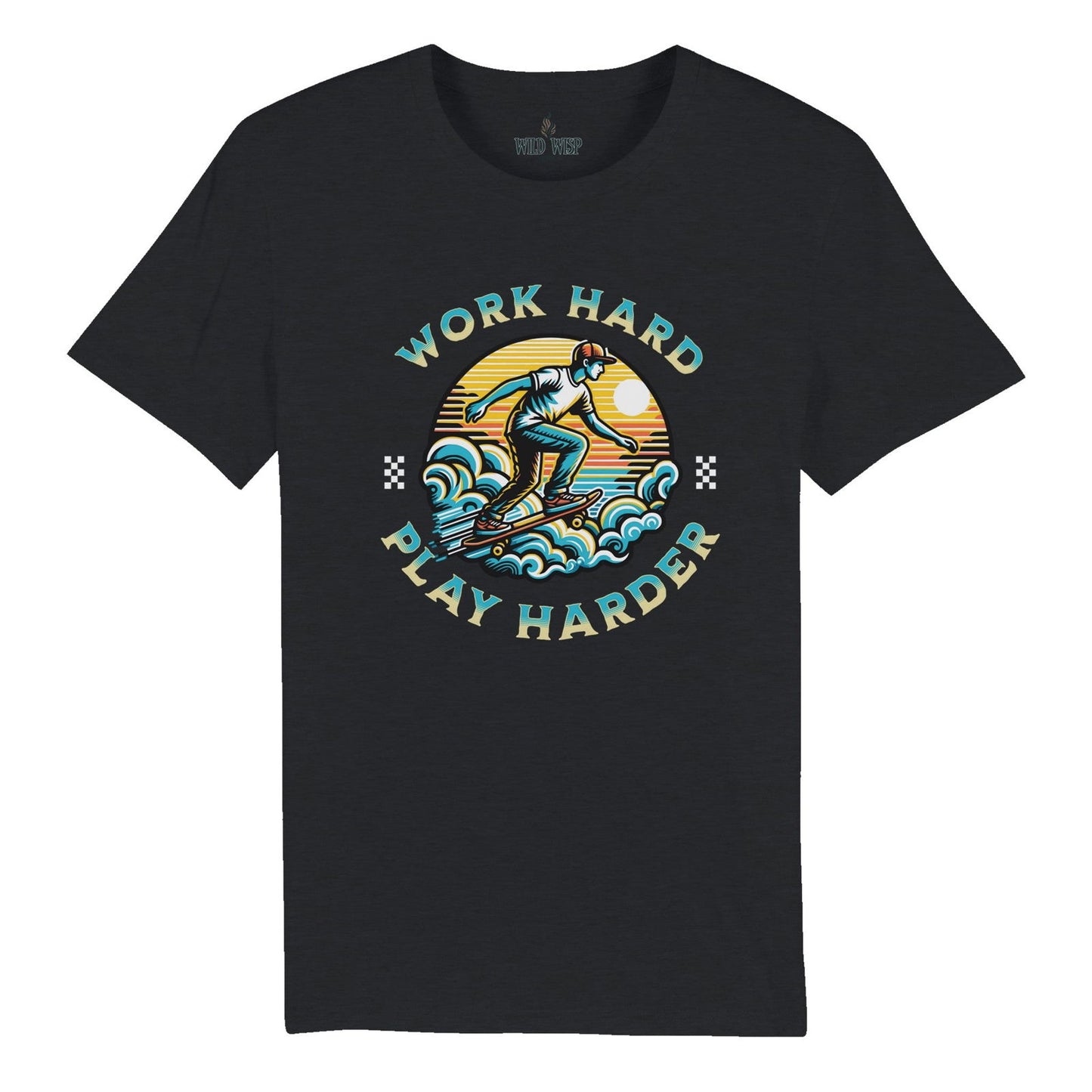 'Work Hard Play Harder' Organic Unisex Crewneck T-shirt T-Shirts