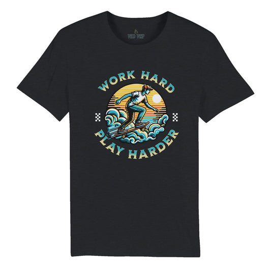 'Work Hard Play Harder' Organic Unisex Crewneck T-shirt T-Shirts