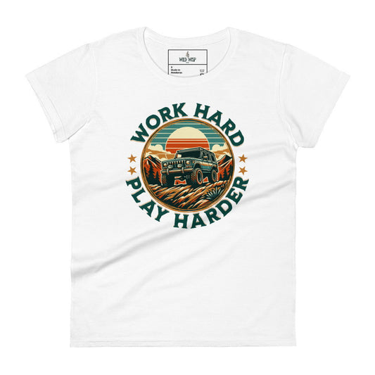 'Work Hard Play Harder' Women's short sleeve t-shirt T-Shirts