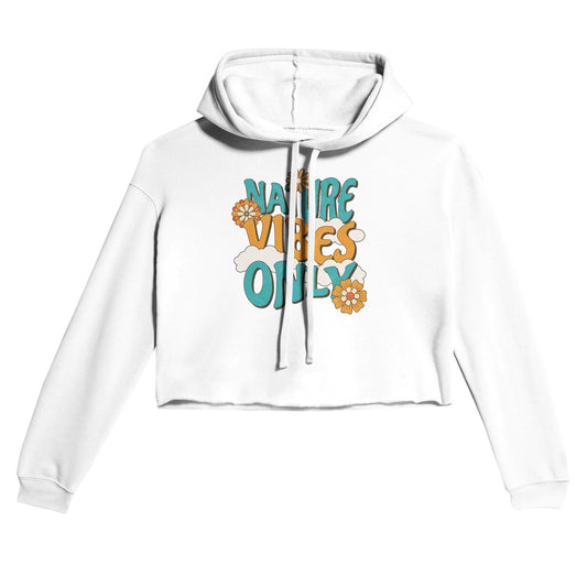 'Nature Vibes Only' Women's Cropped Hoodie - Wild Wisp Apparel